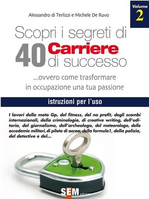 cover image of Scopri i segreti di 40 carriere di Successo--volume II